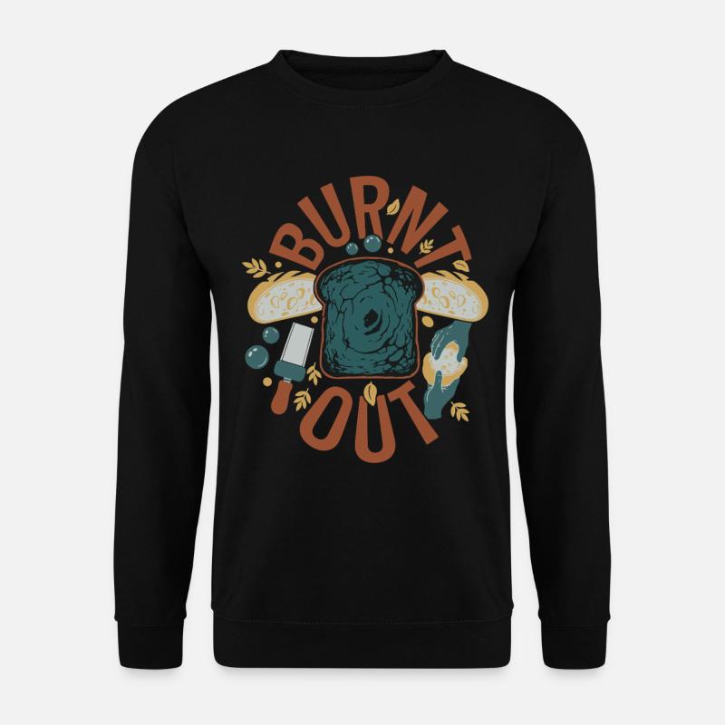 Sauerteigbrot-Backer ausgebrannter Sauerteig - Unisex Pullover - Schwarz
