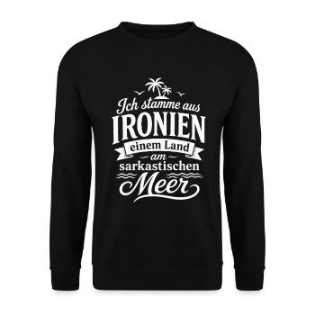 Ich stamme aus Ironien Sarkasmus Lustiges Humor Sh - Unisex Pullover - Schwarz - Vorne - Alina (178cm) & Michal (187cm)