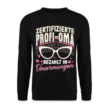 Zertifizierte Profi-Oma Bezahlt In Umarmungen - Unisex Pullover - Schwarz - Vorne - Alina (178cm) & Michal (187cm)