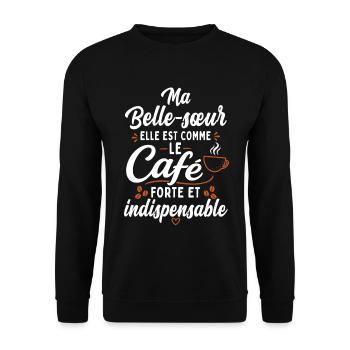 Ma Belle Sœur Comme Le Café Humour Famille - Sweat-shirt Unisexe - noir - Devant - Alina (178cm) & Michal (187cm)