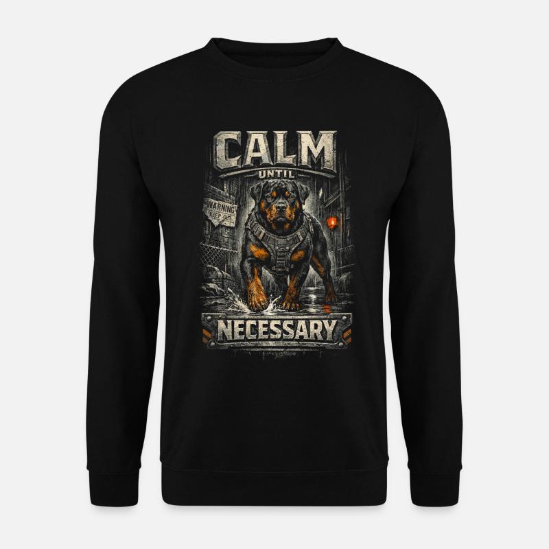 Rottweiler Hund Calm Until Necessary - Unisex Pullover - Schwarz