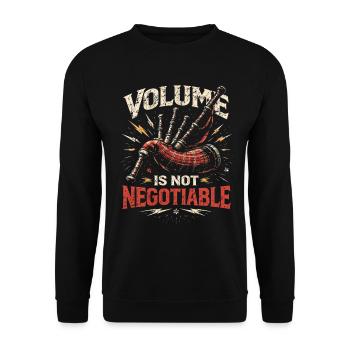 Bagpipes Bagpiper Volume Not Negotiable - Unisex Sweatshirt - black - Front - Alina (178cm) & Michal (187cm)
