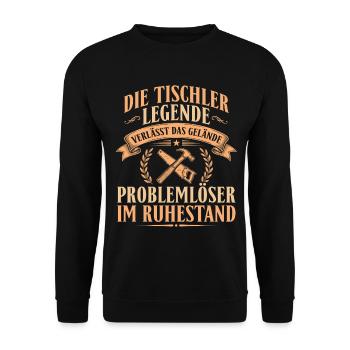 Tischler Legende Ruhestand - Rente Abschied Gesche - Unisex Pullover - Schwarz - Vorne - Alina (178cm) & Michal (187cm)