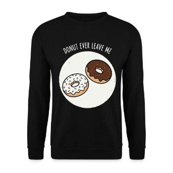 Donut me quitte jamais - Sweat-shirt Unisexe - noir - Devant - Alina (178cm) & Michal (187cm)
