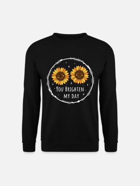 Sunflowers You Brighten Day - Unisex Sweatshirt - black