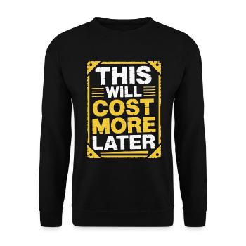 Print Designer This Will Cost More Print Expert - Unisex Sweatshirt - black - Front - Alina (178cm) & Michal (187cm)