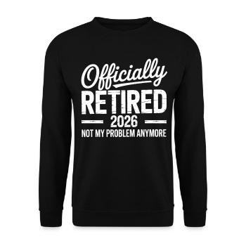 Retired 2026 Funny Retired Graphic Men Retirement - Unisex Sweatshirt - black - Front - Alina (178cm) & Michal (187cm)