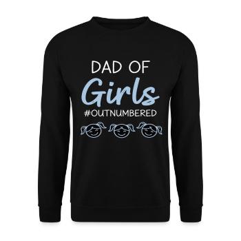 Dad of Girls Outnumbered Papa Shirt - Unisex Pullover - Schwarz - Vorne - Alina (178cm) & Michal (187cm)