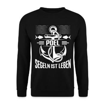 Segler POEL SEGELN IST LEBEN Ostsee Lustig - Unisex Pullover - Schwarz - Vorne - Alina (178cm) & Michal (187cm)