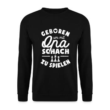 Geboren um mit Opa Schach zu spielen - Unisex Pullover - Schwarz - Vorne - Alina (178cm) & Michal (187cm)