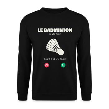 Le Badminton M’Appelle Faut Que J’y Aille - Sweat-shirt Unisexe - noir - Devant - Alina (178cm) & Michal (187cm)