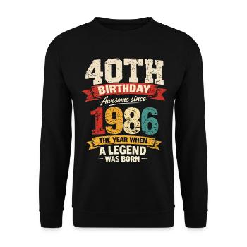 40 Years Anniversary Legend 1986 - Vintage - Unisex Sweatshirt - black - Front - Alina (178cm) & Michal (187cm)