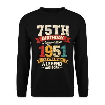 75 Years Anniversary Legend 1951 - Vintage - Unisex Sweatshirt - black - Front - Alina (178cm) & Michal (187cm)
