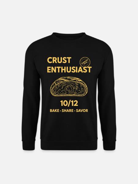 Sourdough Bread Baking Baker Crust Enthusiast - Unisex Sweatshirt - black
