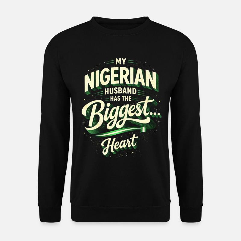 Nigerianischer Ehemann My Nigerian Husband - Unisex Sweatshirt - black