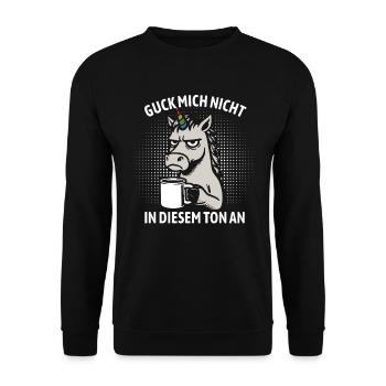 Guck mich nicht in diesem Ton an - Einhorn - Unisex Pullover - Schwarz - Vorne - Alina (178cm) & Michal (187cm)