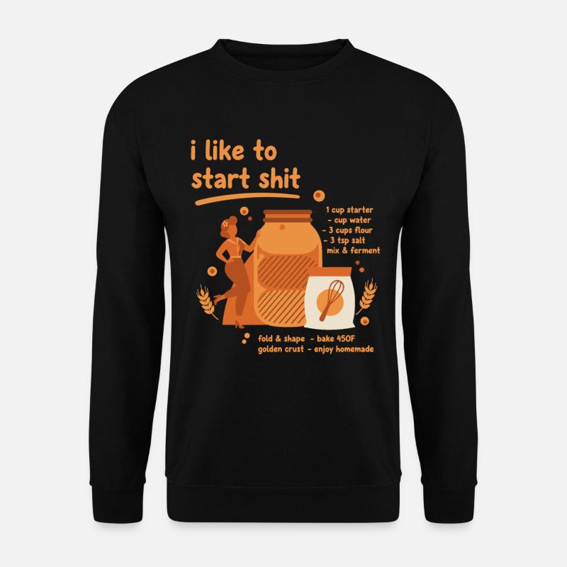 Sourdough Bread Baking Baker Sourdough Starter - Unisex Sweatshirt - black