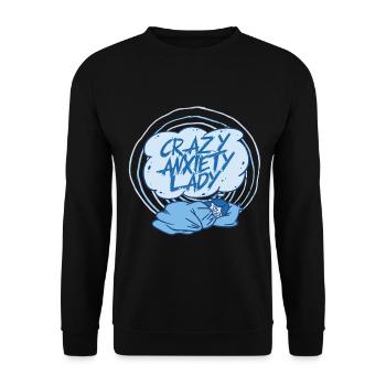 Anxiety Disorder Anxiety Disorders Crazy Anxiety Lady - Unisex Sweatshirt - black - Front - Alina (178cm) & Michal (187cm)