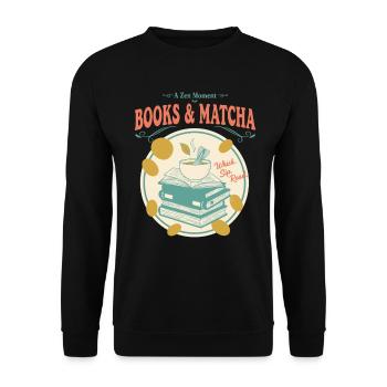 Bücher und Matcha, ein Zen-Moment Whisk Sip Luck Read - Unisex Pullover - Schwarz - Vorne - Alina (178cm) & Michal (187cm)