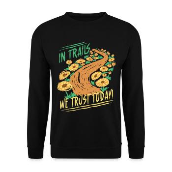 Wandertag Wandern In Trails We Trust Today - Unisex Pullover - Schwarz - Vorne - Alina (178cm) & Michal (187cm)