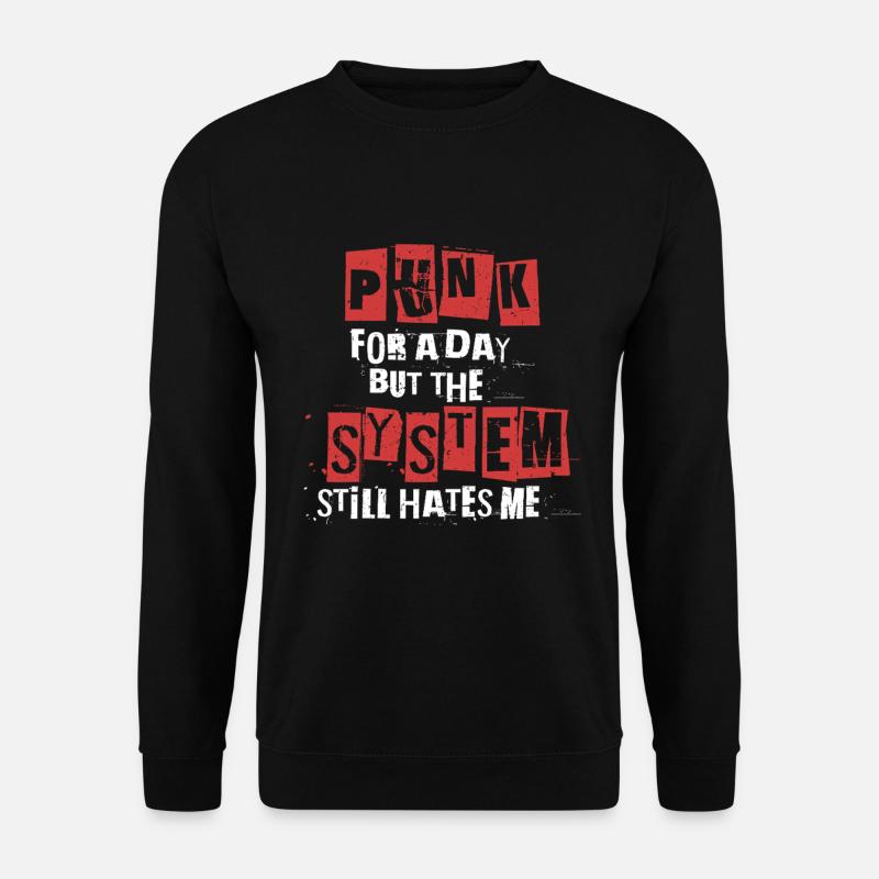 Punk For A Day - Unisex Sweatshirt - black