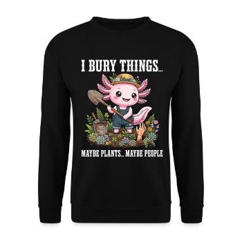 Ich vergrabe Dinge, vielleicht pflanze ich Axolotl - Unisex Pullover - Schwarz - Vorne - Alina (178cm) & Michal (187cm)
