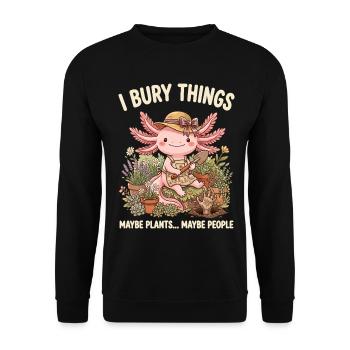 Ich vergrabe Dinge, vielleicht pflanze ich Axolotl - Unisex Pullover - Schwarz - Vorne - Alina (178cm) & Michal (187cm)