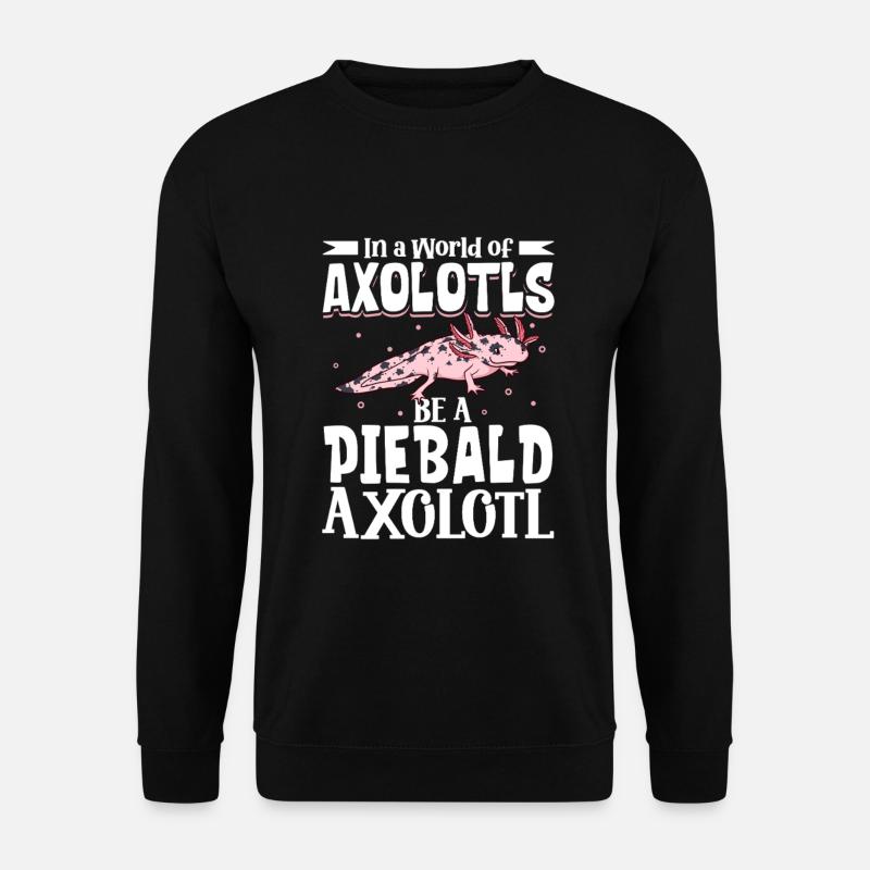 Sois un Axolotl Piebald - Sweat-shirt Unisexe - noir