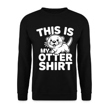 This Is My Otter Cute Otter Shirt - Unisex Sweatshirt - black - Front - Alina (178cm) & Michal (187cm)