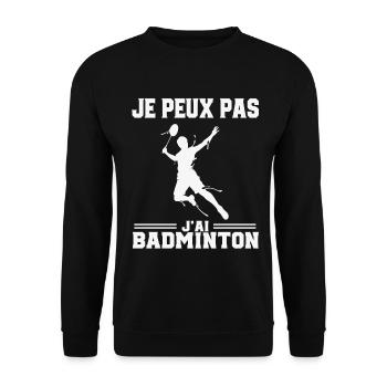Je Peux Pas J’Ai Badminton - Sweat-shirt Unisexe - noir - Devant - Alina (178cm) & Michal (187cm)