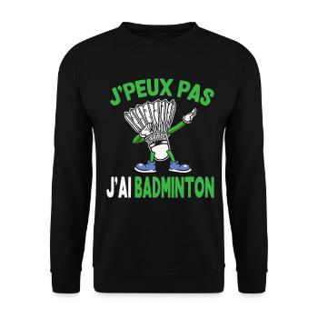 Je Peux Pas J’Ai Badminton - Sweat-shirt Unisexe - noir - Devant - Alina (178cm) & Michal (187cm)