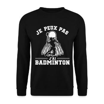Je Peux Pas J’Ai Badminton - Sweat-shirt Unisexe - noir - Devant - Alina (178cm) & Michal (187cm)