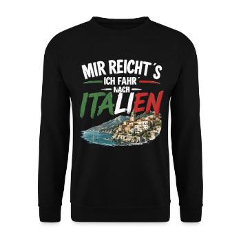 Mir reicht's ich fahr nach Italien - Unisex Pullover - Schwarz - Vorne - Alina (178cm) & Michal (187cm)