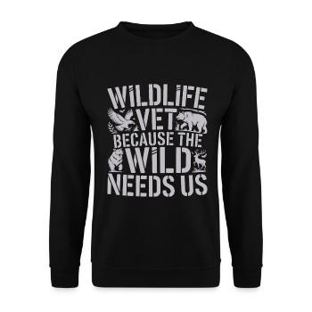 Wildlife Vet Because The Wild Needs Animal Care - Unisex Sweatshirt - black - Front - Alina (178cm) & Michal (187cm)