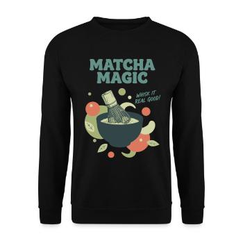 Matcha Magic Schlag es richtig gut, grüner Tee Matcha - Unisex Pullover - Schwarz - Vorne - Alina (178cm) & Michal (187cm)