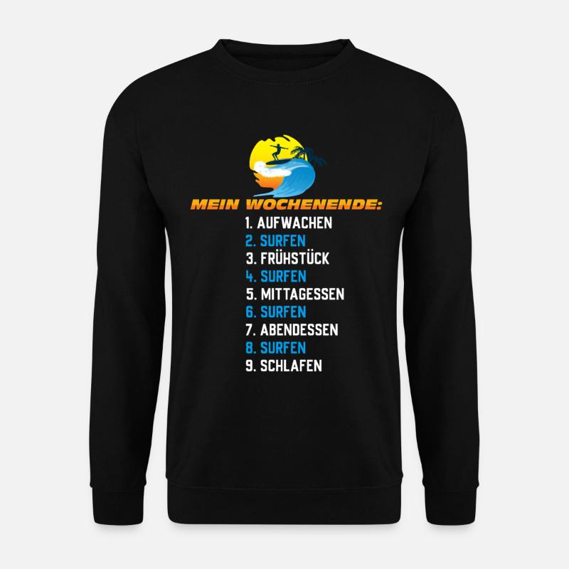 Mein Surf-Wochenende – Surf Schedule - Unisex Pullover - Schwarz