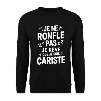 Je Ne Ronfle Pas Cariste Humour Cadeau Collègue - Sweat-shirt Unisexe - noir - Devant - Alina (178cm) & Michal (187cm)