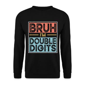 Bruh Ich Bin Doppelte Ziffern - Unisex Pullover - Schwarz - Vorne - Alina (178cm) & Michal (187cm)