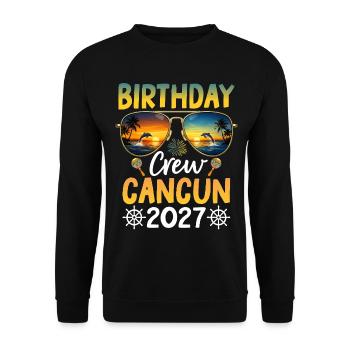 Birthday Crew Cancun 2027 - Unisex Pullover - Schwarz - Vorne - Alina (178cm) & Michal (187cm)