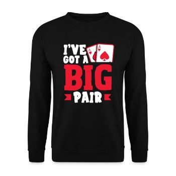 Ich Habe Ein Großes Paar Texas Holdem Poker - Unisex Pullover - Schwarz - Vorne - Alina (178cm) & Michal (187cm)