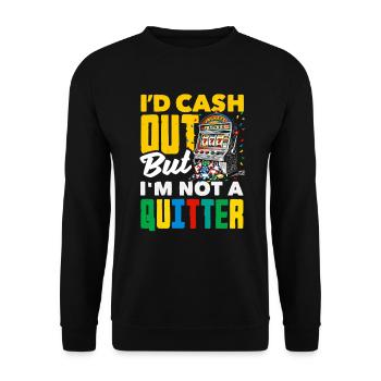 Don't Give Up Casino Slot Machine Gambling - Unisex Sweatshirt - black - Front - Alina (178cm) & Michal (187cm)
