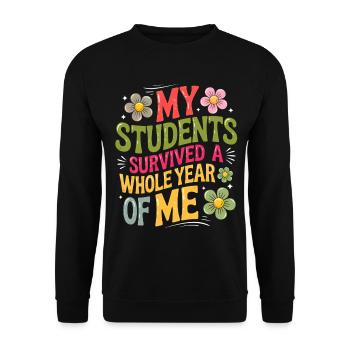 My Students Survived A Whole Year of Me Teacher - Sweat-shirt Unisexe - noir - Devant - Alina (178cm) & Michal (187cm)
