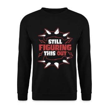 Punk For A Day Still Figuring This Out - Unisex Sweatshirt - black - Front - Alina (178cm) & Michal (187cm)