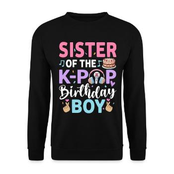 Sister of The K-Pop Birthday Boy - Unisex Sweatshirt - black - Front - Alina (178cm) & Michal (187cm)