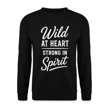 Wild At Heart Strong In Spirit Saying - Unisex Sweatshirt - black - Front - Alina (178cm) & Michal (187cm)