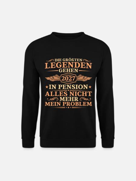 Pensionär Größte Legenden gehen 2027 in Pension - Unisex Pullover - Schwarz