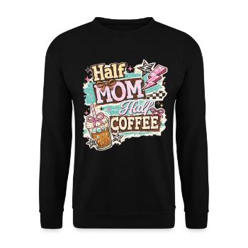 Humour Café – Half Mom Half Coffee Iced Coffee - Sweat-shirt Unisexe - noir - Devant - Alina (178cm) & Michal (187cm)