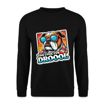 Too Cool For Drool Funny Bulldog - Unisex Sweatshirt - black - Front - Alina (178cm) & Michal (187cm)