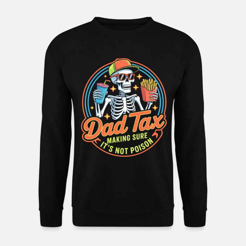 Dad Tax Skeleton Snacking Tee - Unisex Sweatshirt - black