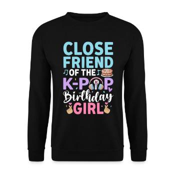 Close Friend Of The K-Pop Birthday Girl - Unisex Sweatshirt - black - Front - Alina (178cm) & Michal (187cm)